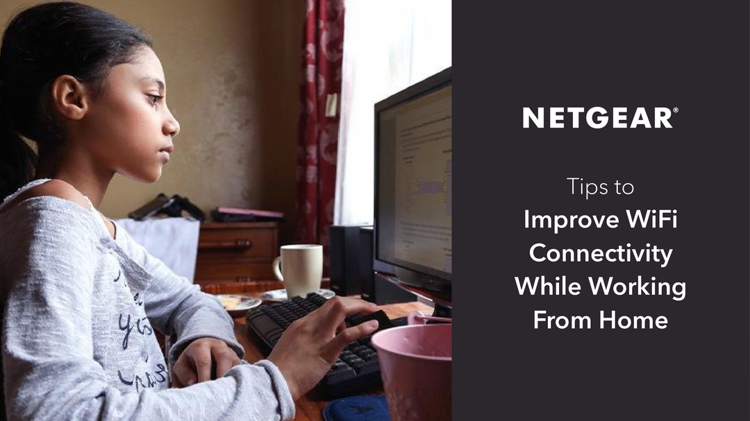 Tips to Improve WiFi Connectivity While Working From Home