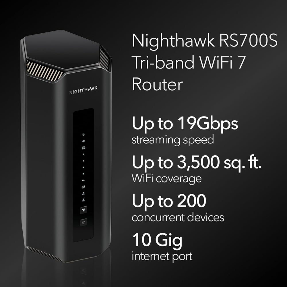 Nighthawk Tri-Band WiFi 7 Router - BE19000 19Gbps (RS700S)